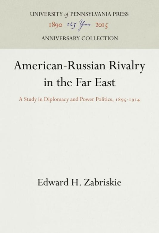 American-Russian Rivalry in the Far East