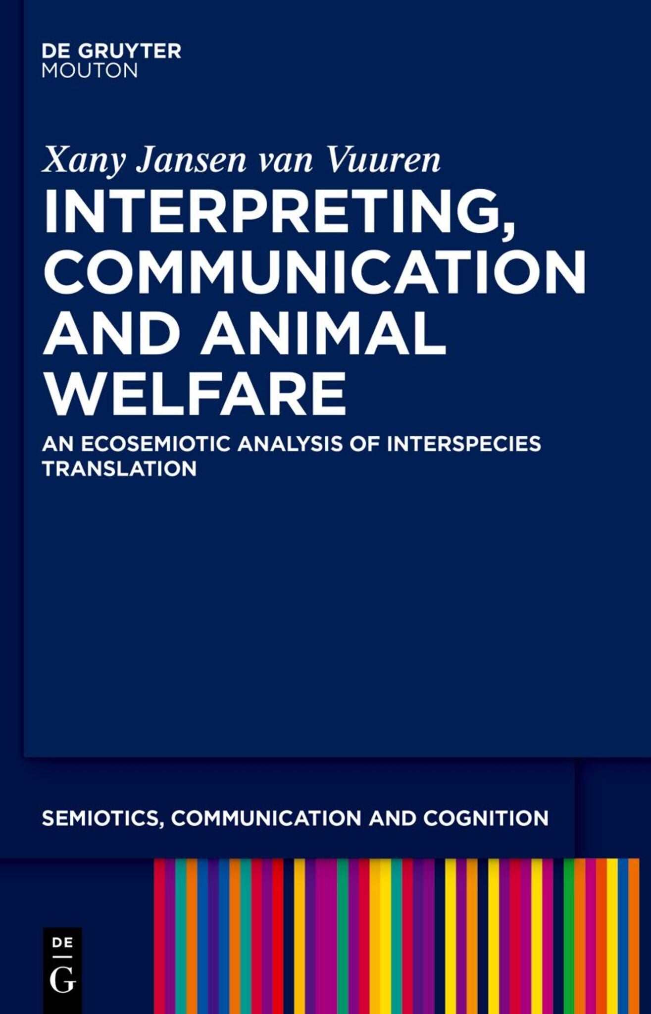 Interpreting, Communication and Animal Welfare