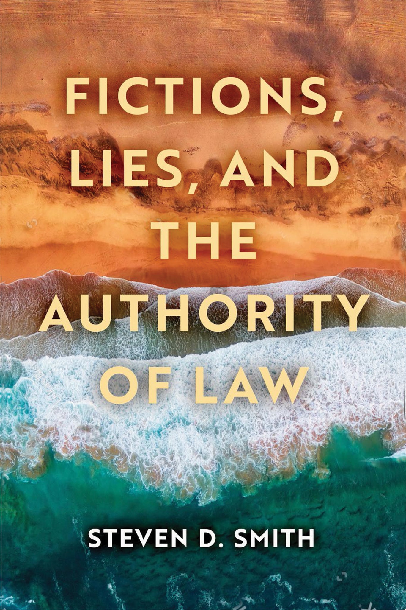 Cover image for Fictions, Lies, and the Authority of Law ISBN 9780268201203