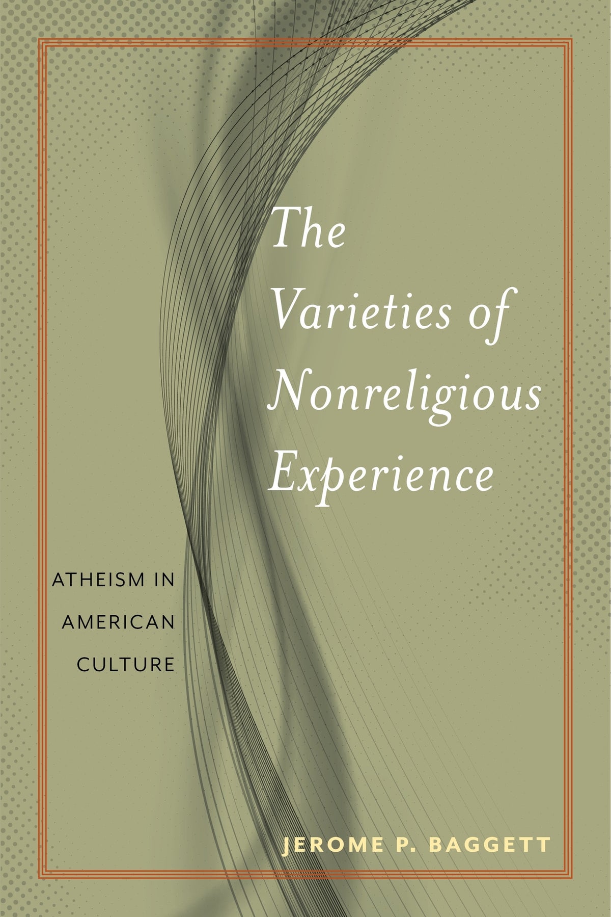 Cover image for The Varieties of Nonreligious Experience ISBN 9781479884520