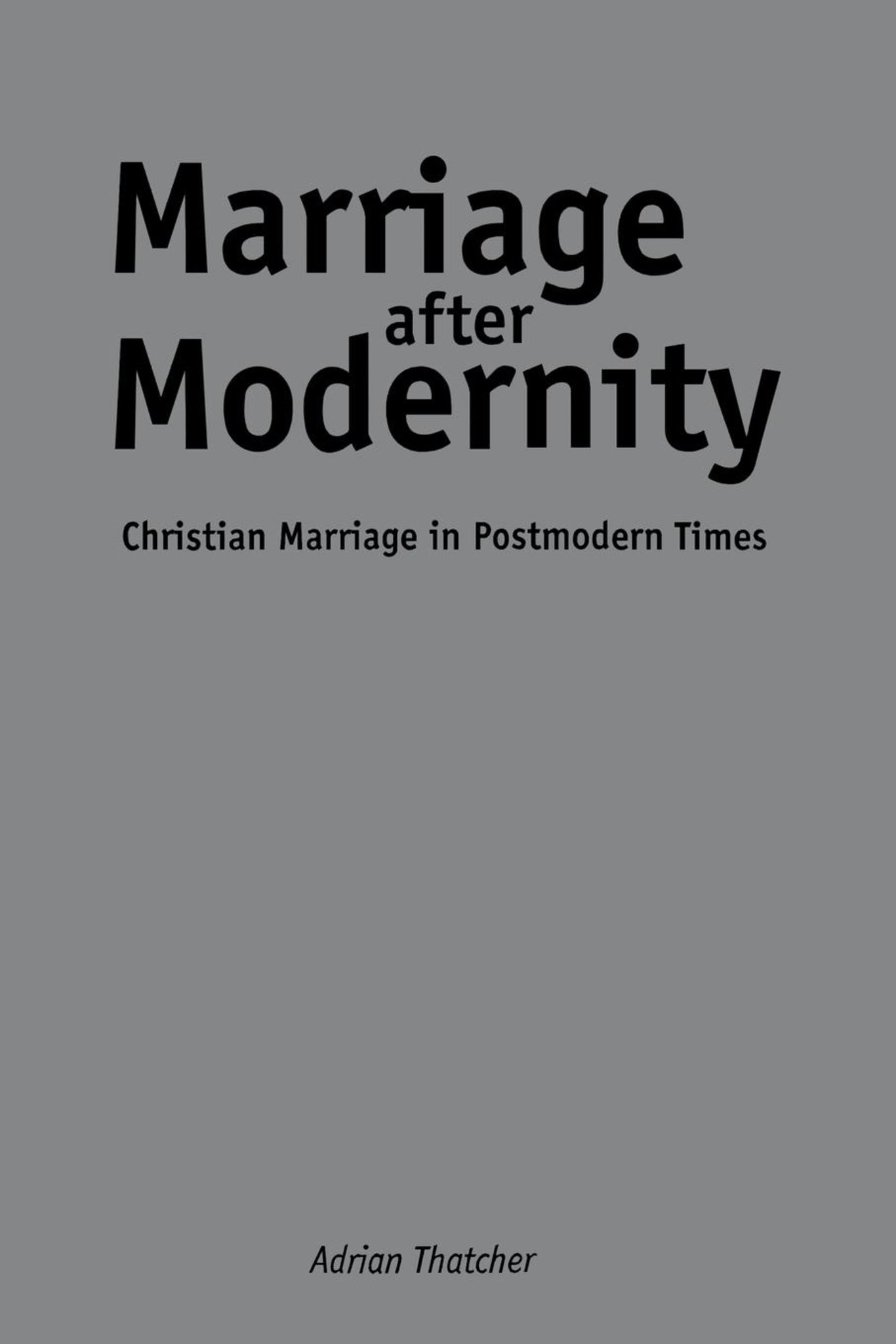 Cover image for Marriage After Modernity ISBN 9780814782514