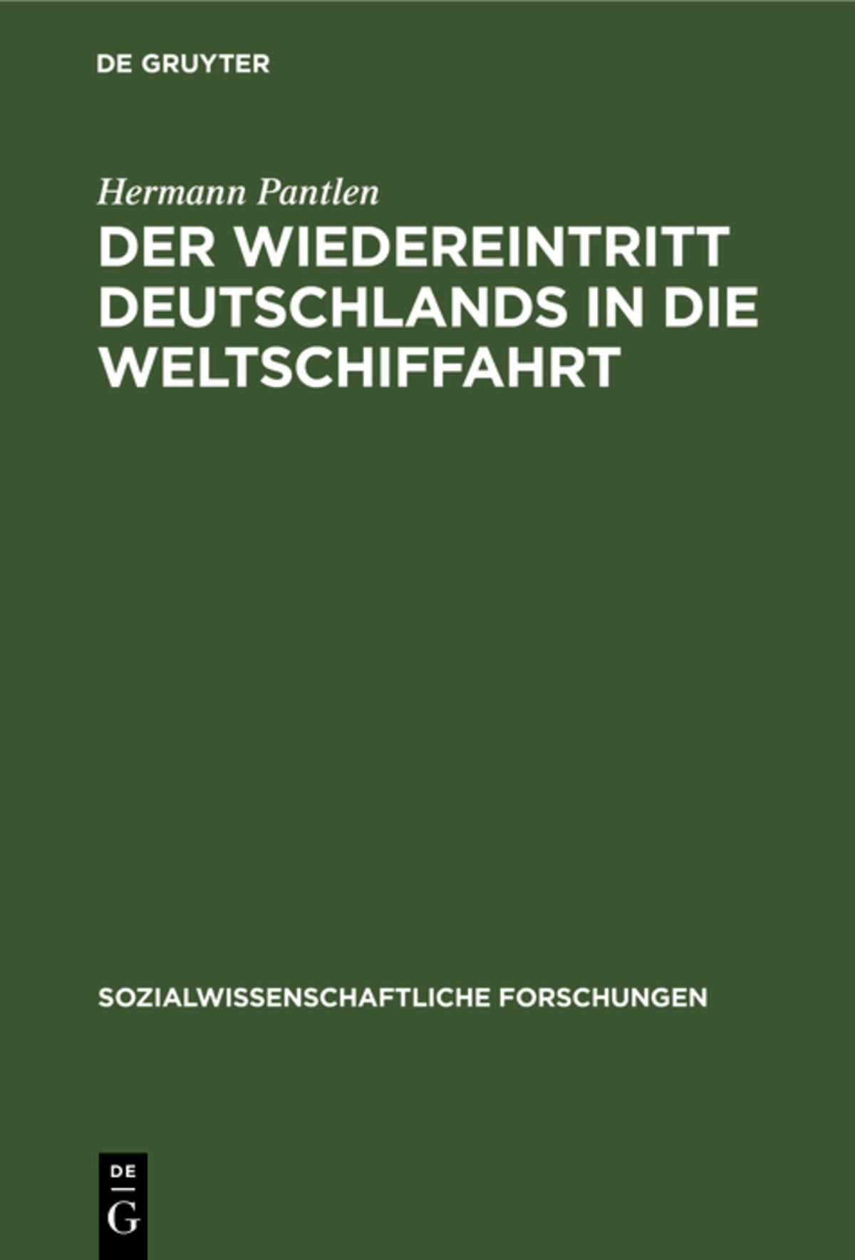 Cover image for Der Wiedereintritt Deutschlands in die Weltschiffahrt ISBN 9783111295688