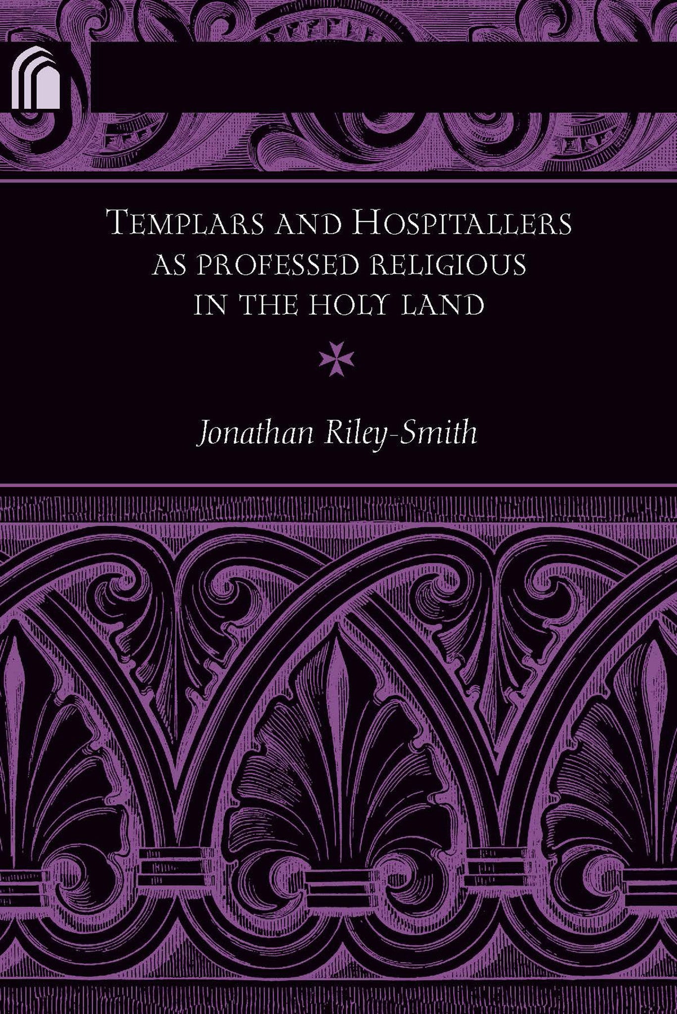 Cover image for Templars and Hospitallers as Professed Religious in the Holy Land ISBN 9780268040581