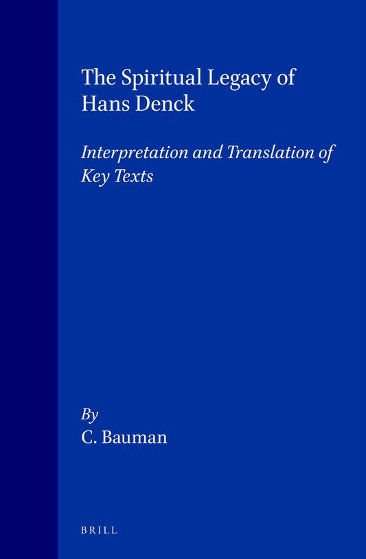 The Spiritual Legacy of Hans Denck