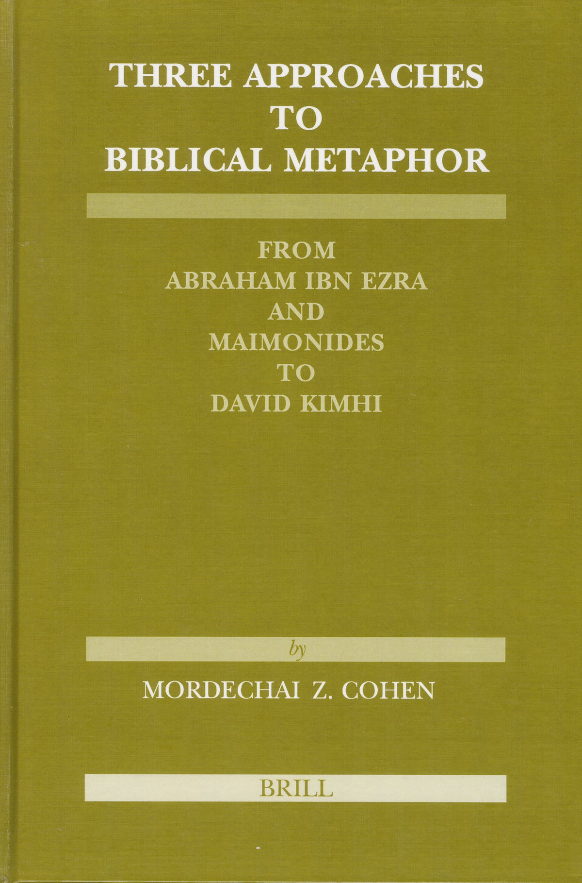 Cover image for Three Approaches to Biblical Metaphor ISBN 9789004129719