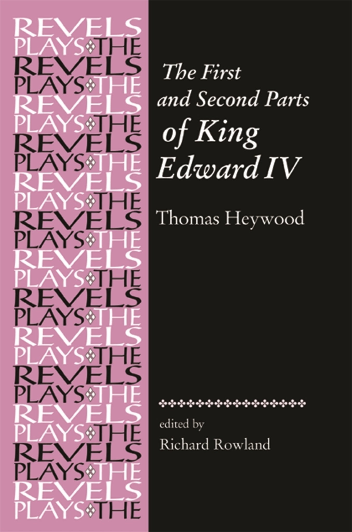Cover image for The First and Second Parts of King Edward IV ISBN 9780719080647