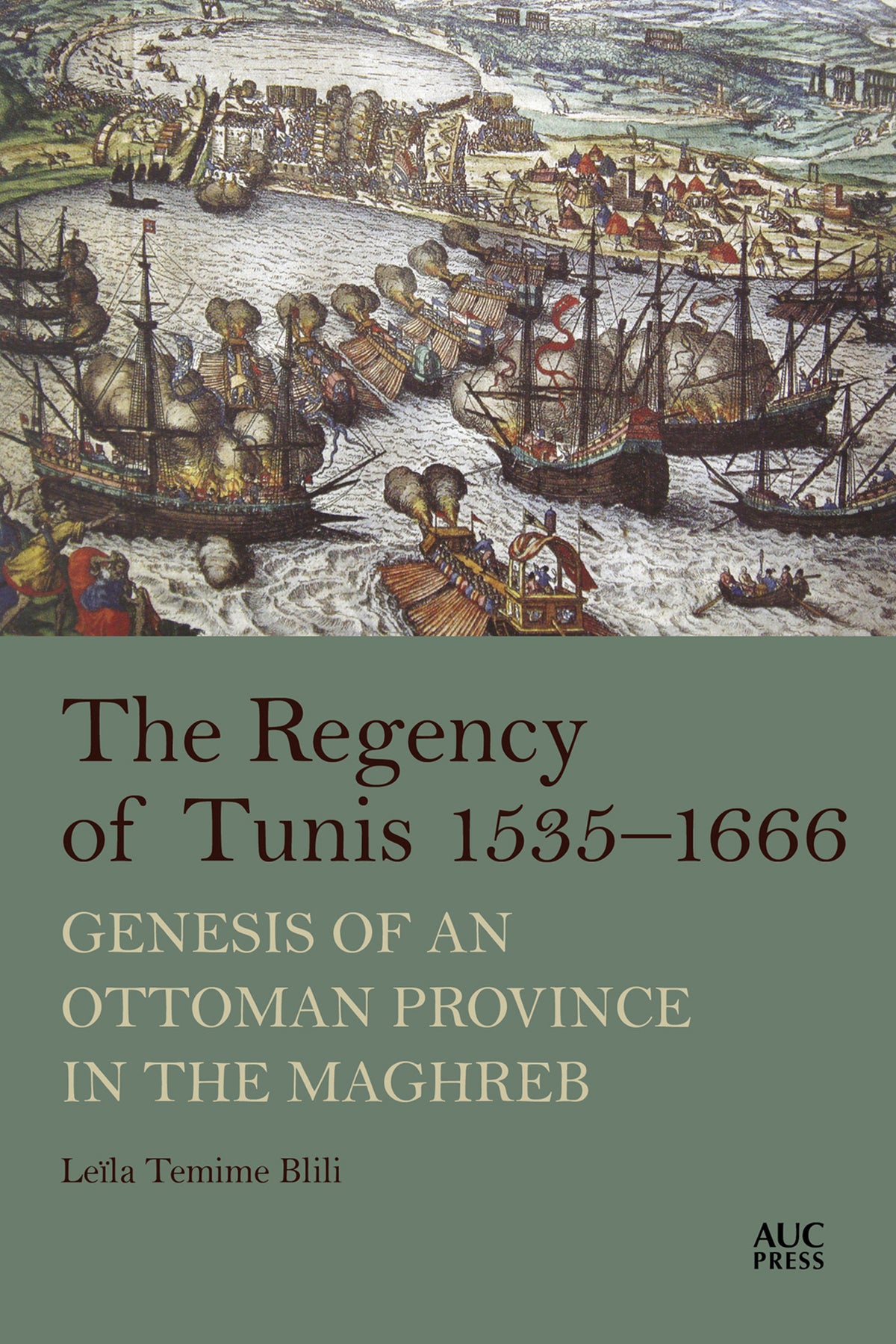 Cover image for The Regency of Tunis, 1535–1666 ISBN 9781649030498