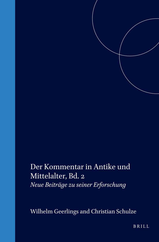 Der Kommentar in Antike und Mittelalter, Bd. 2
