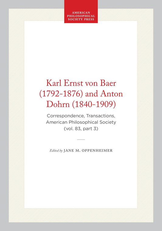 Karl Ernst von Baer (1792-1876) and Anton Dohrn (1840-1909)
