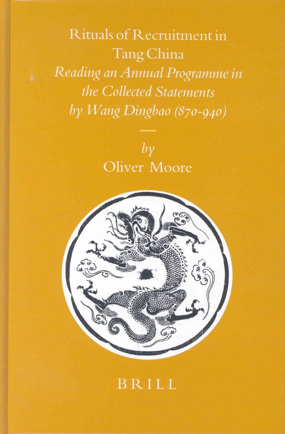 Cover image for Rituals of Recruitment in Tang China ISBN 9789004139374
