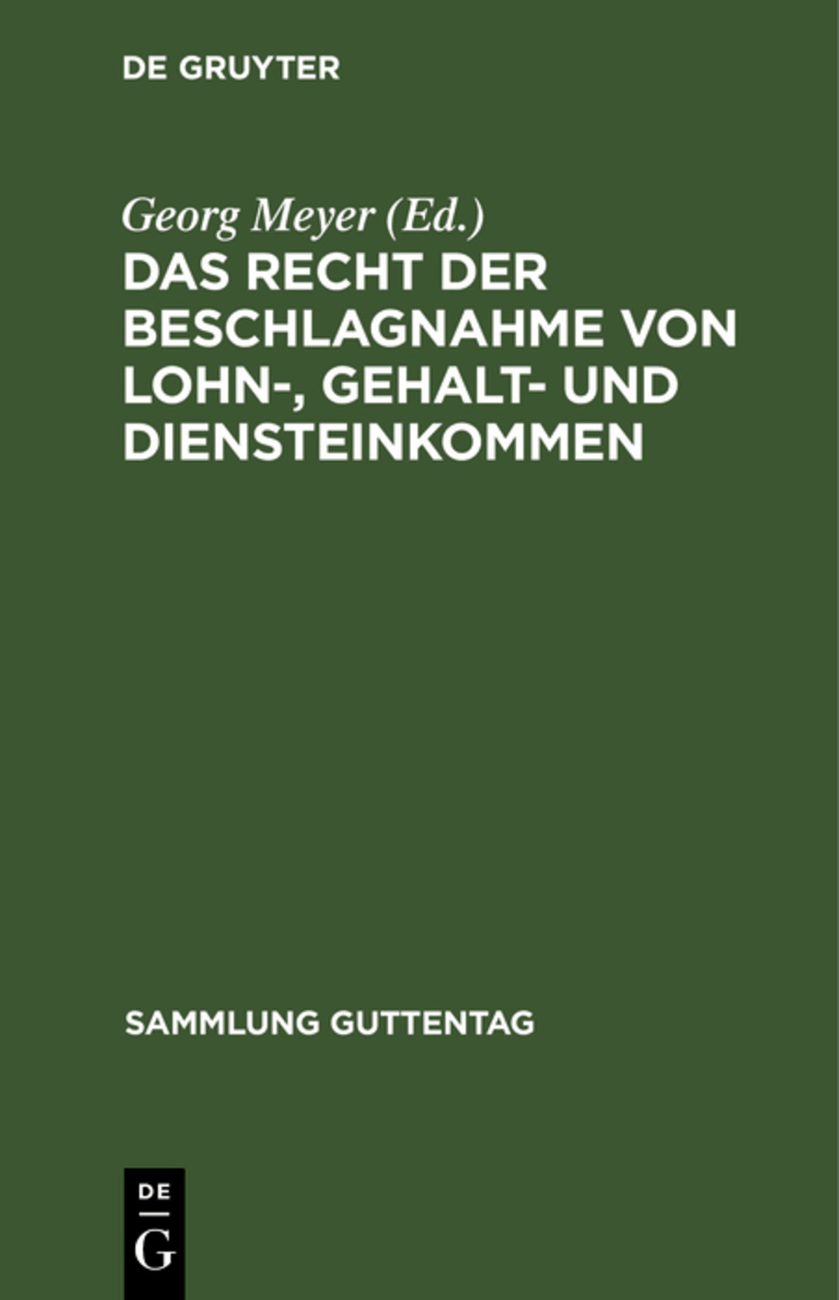 Cover image for Das Recht der Beschlagnahme von Lohn-, Gehalt- und Diensteinkommen ISBN 9783111296418