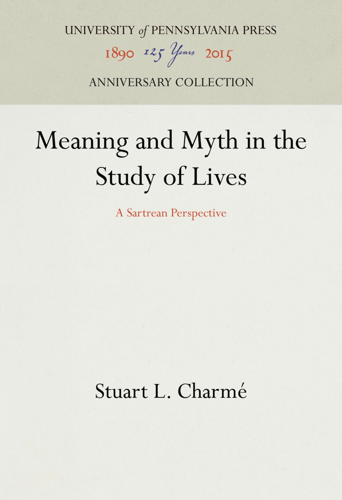 Meaning and Myth in the Study of Lives