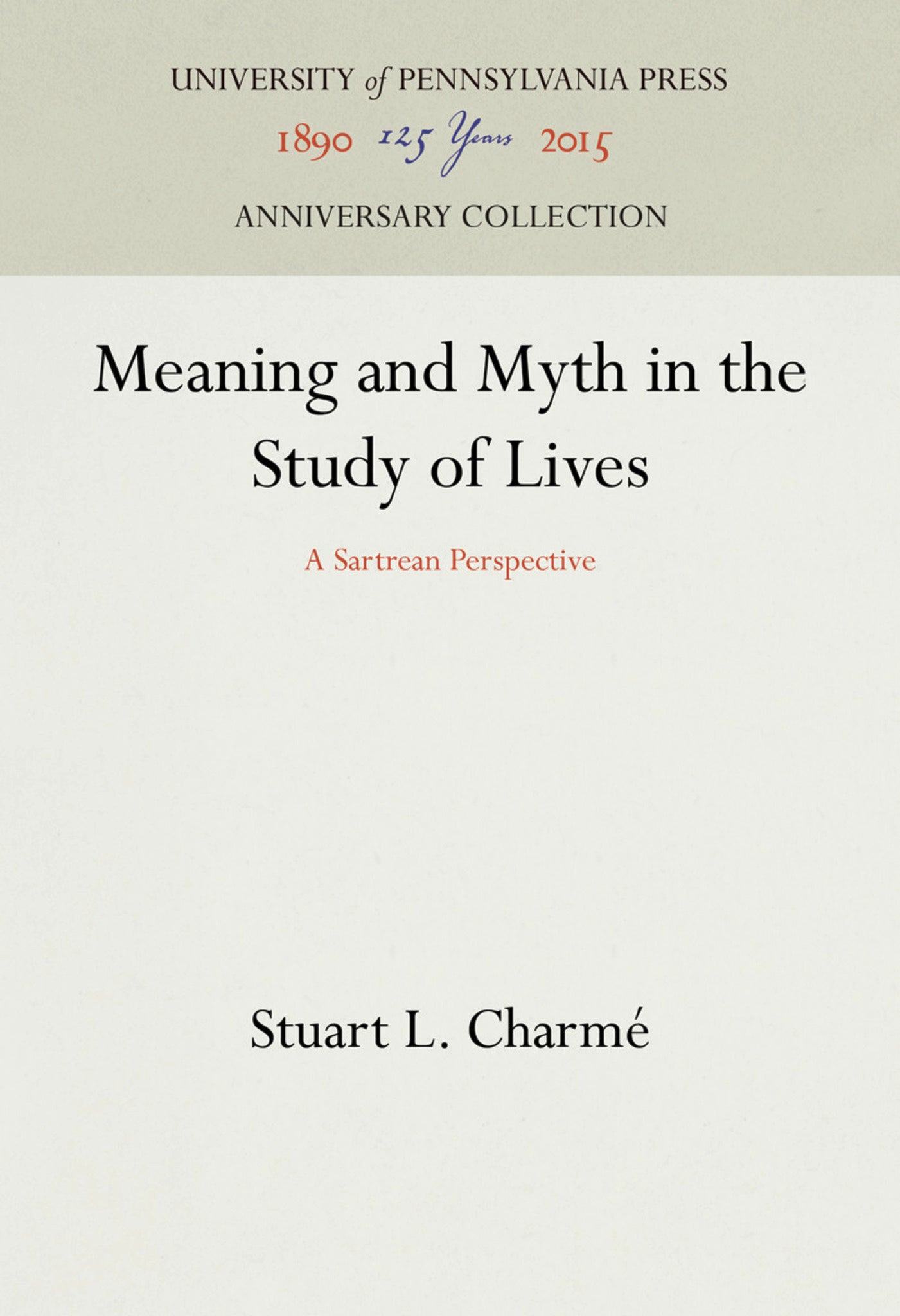 Meaning and Myth in the Study of Lives