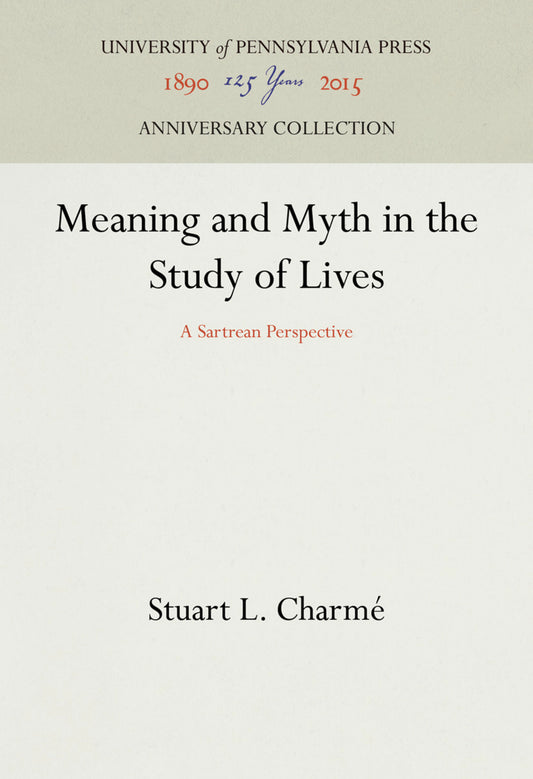 Meaning and Myth in the Study of Lives