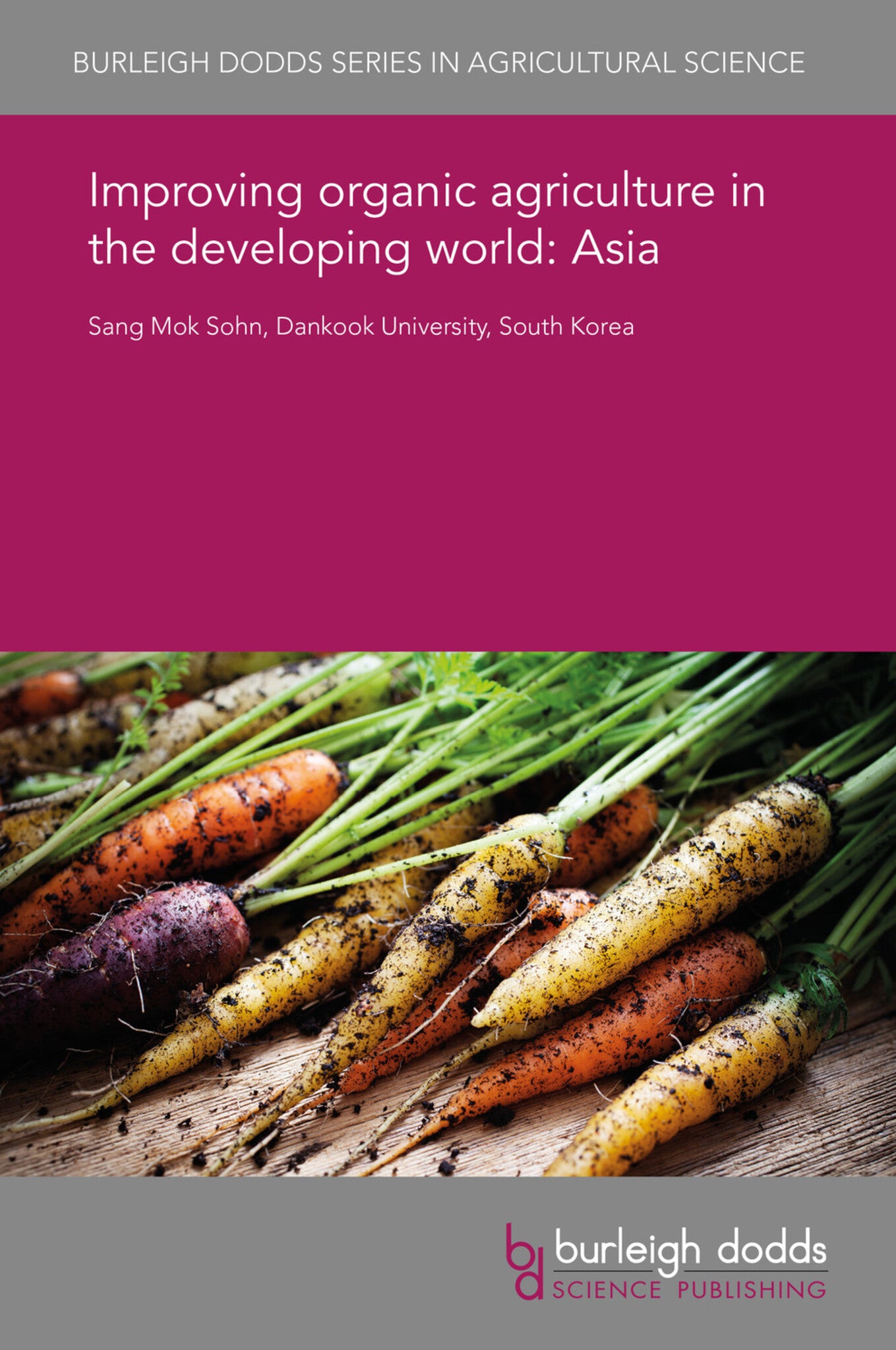 Cover image for Improving organic agriculture in the developing world: Asia ISBN 9781838796648