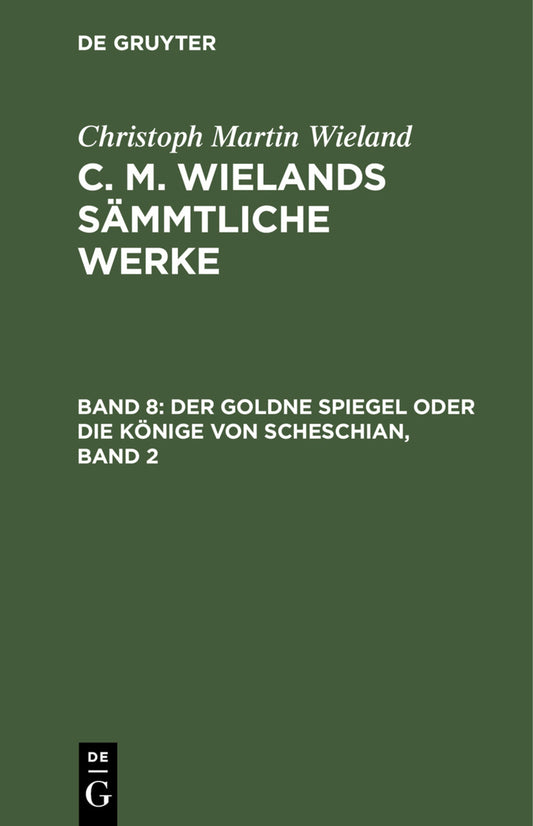 Der goldne Spiegel oder die Könige von Scheschian, Band 2
