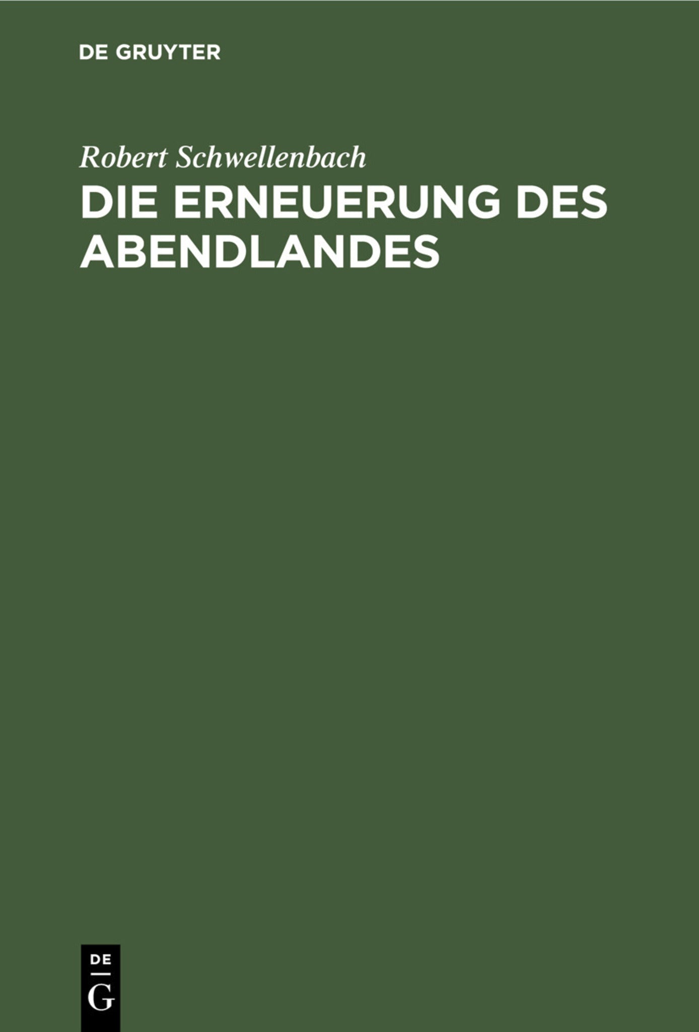 Die Erneuerung des Abendlandes