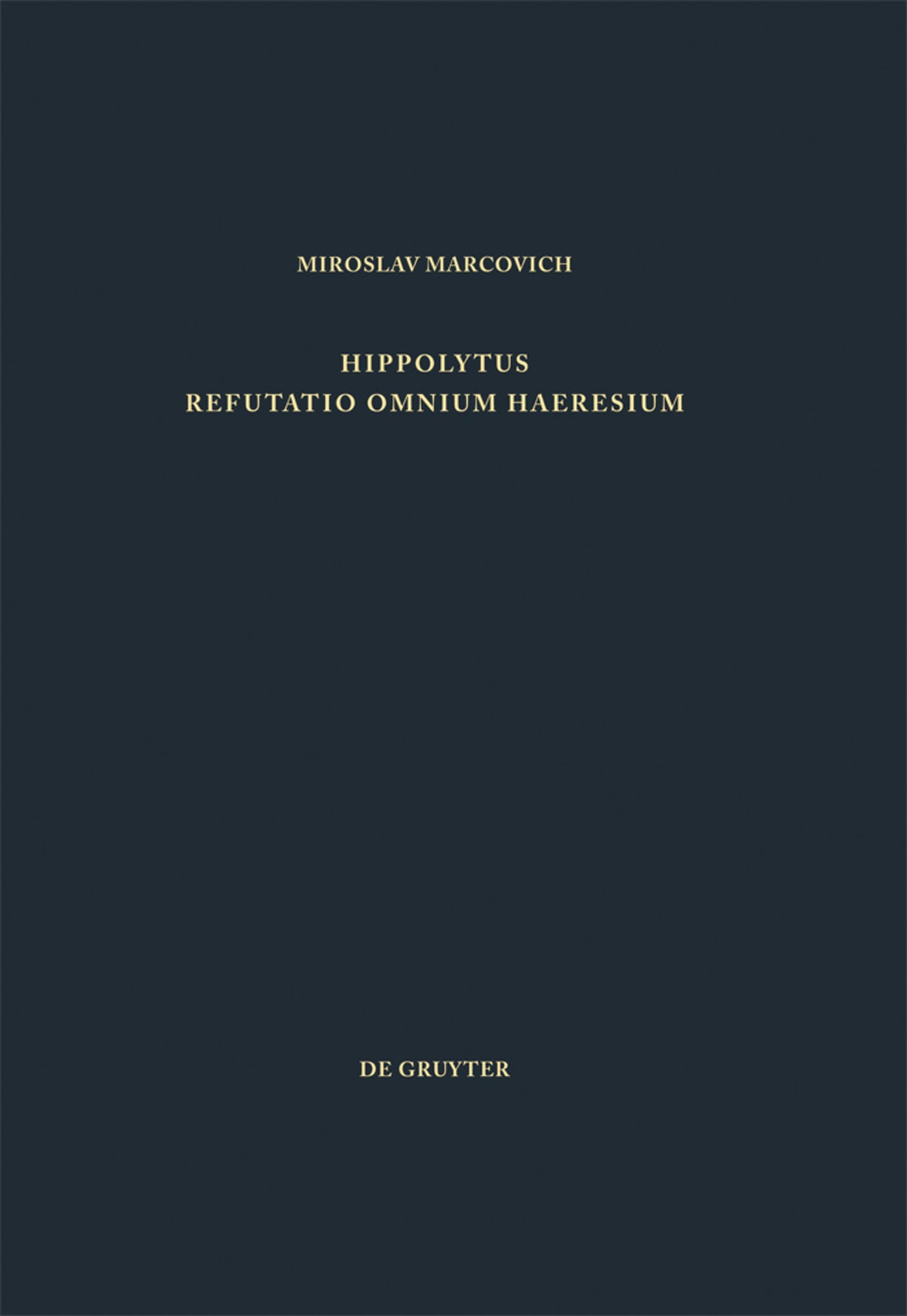 Cover image for Refutatio omnium haeresium ISBN 9783110087512