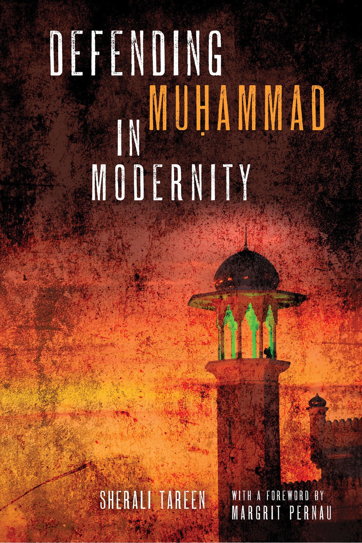 Cover image for Defending Muḥammad in Modernity ISBN 9780268106690