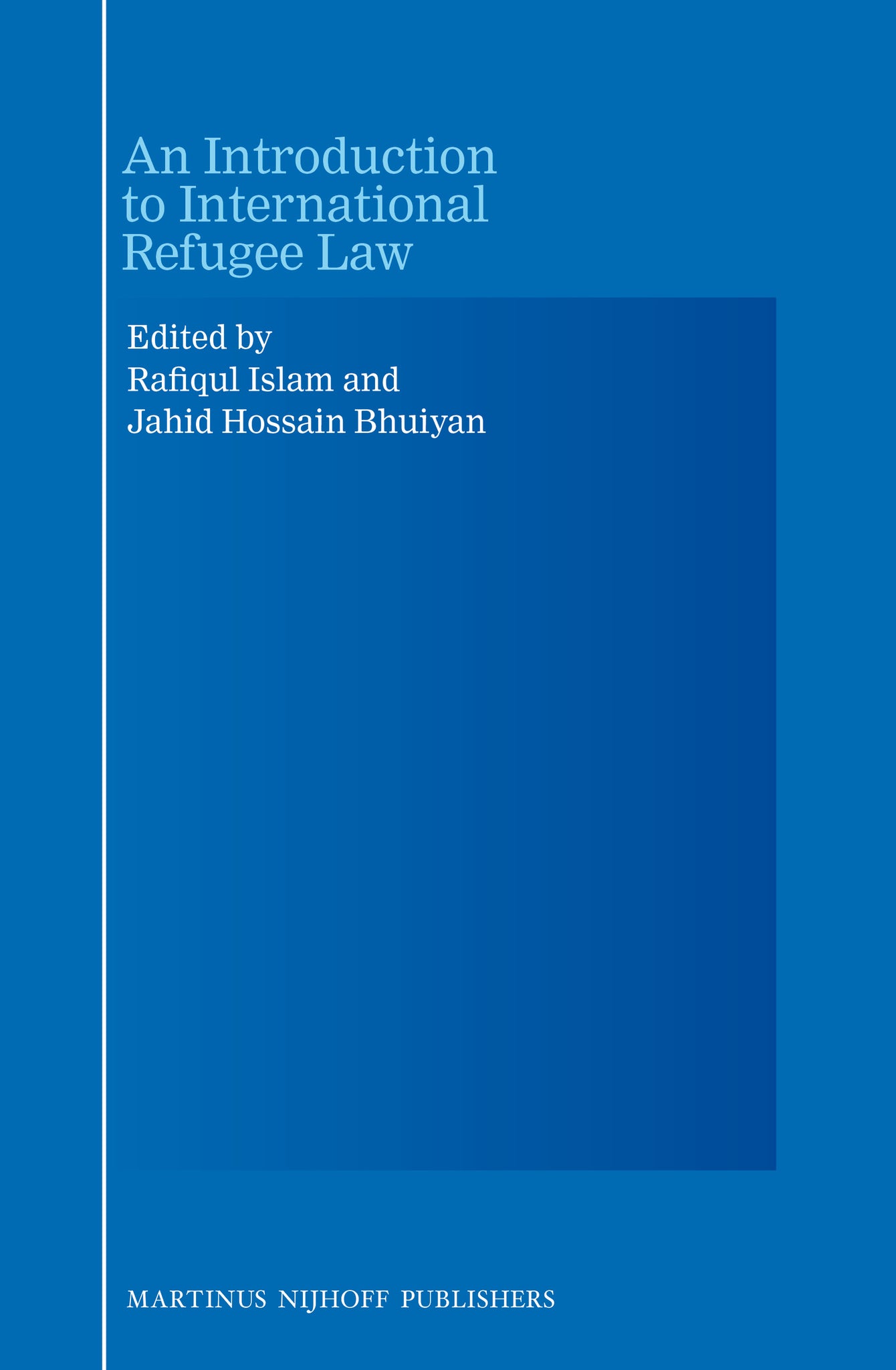 Cover image for An Introduction to International Refugee Law ISBN 9789004226159