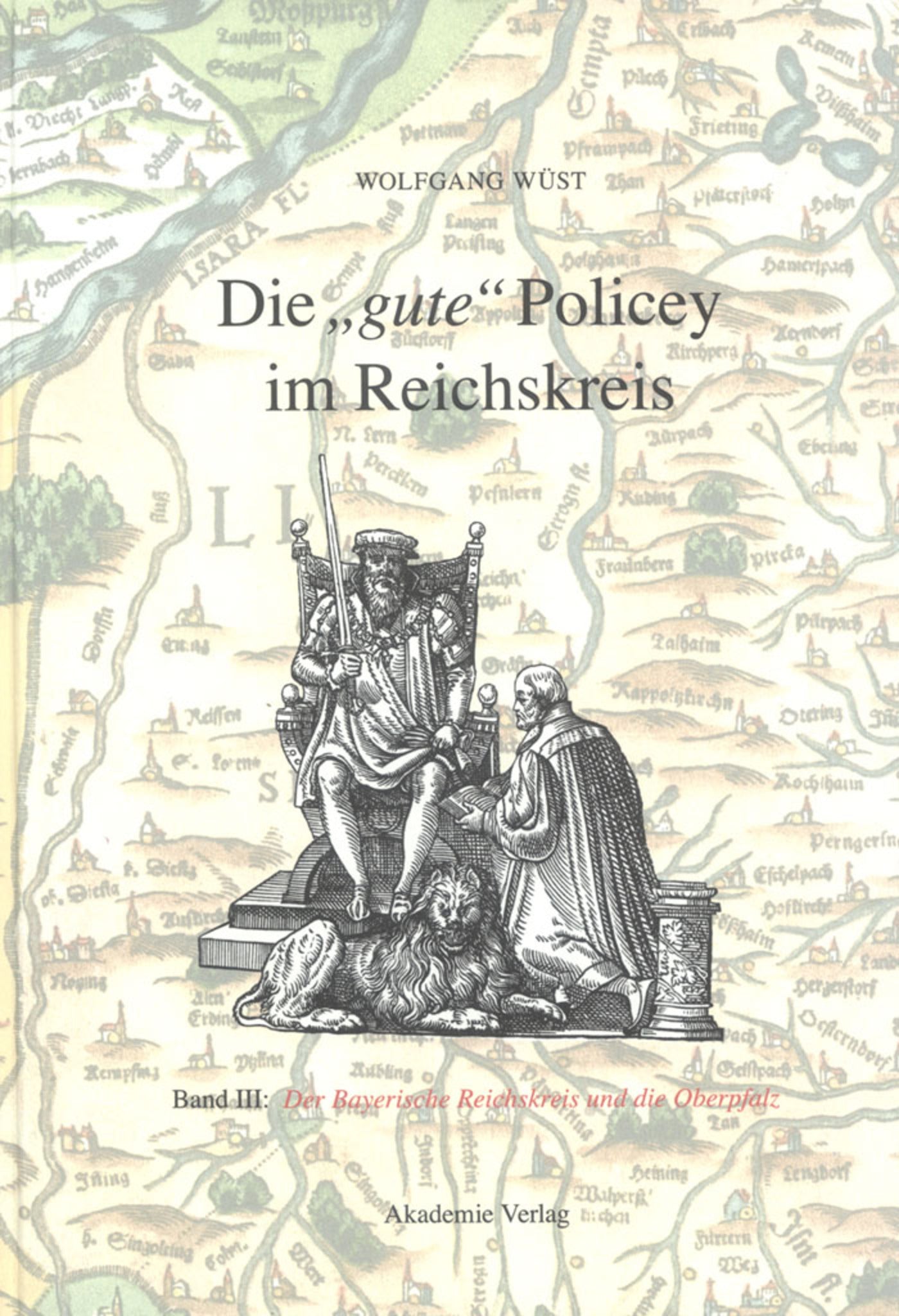 Die "gute" Policey im Bayerischen Reichskreis und in der Oberpfalz