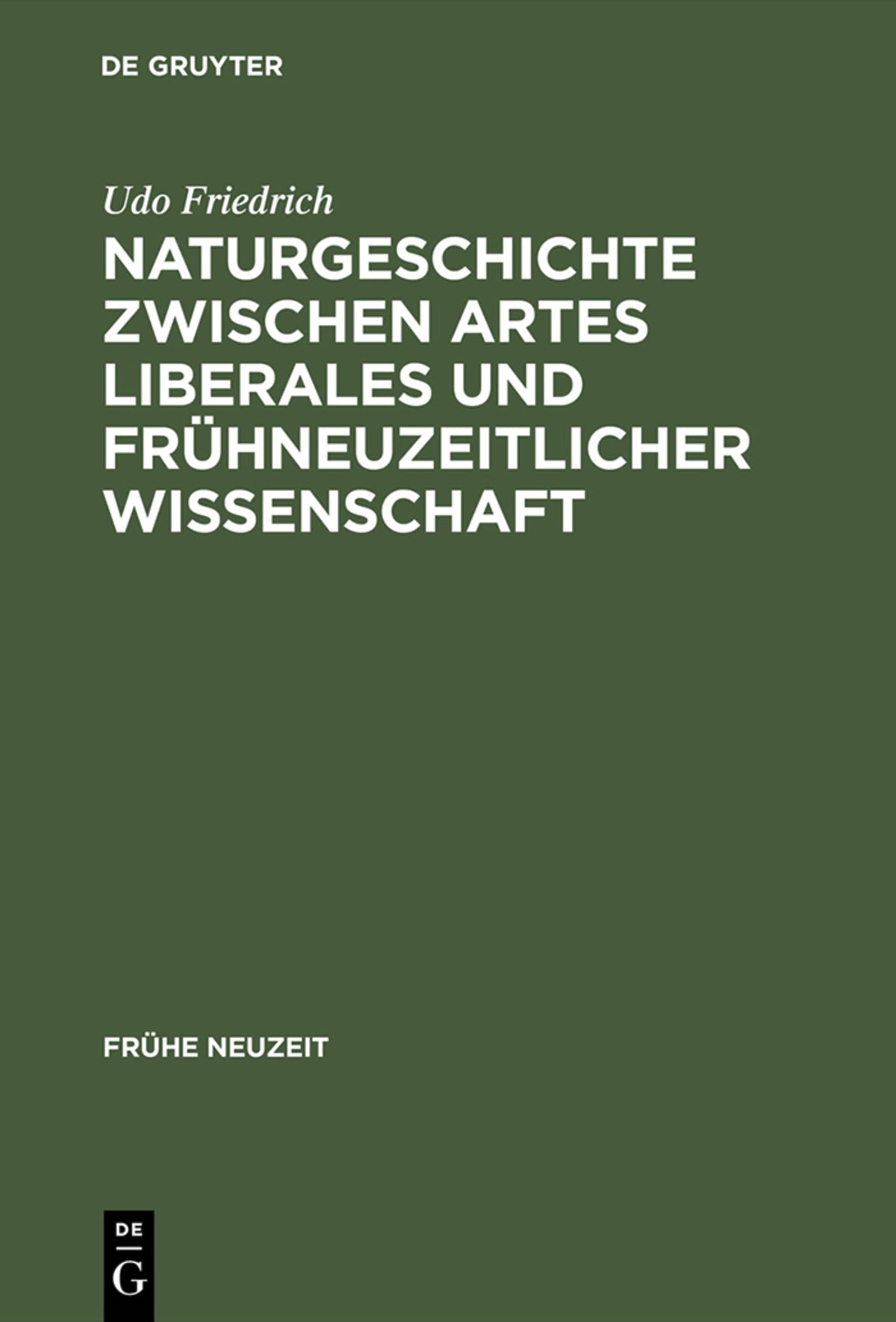 Naturgeschichte zwischen artes liberales und frühneuzeitlicher Wissenschaft