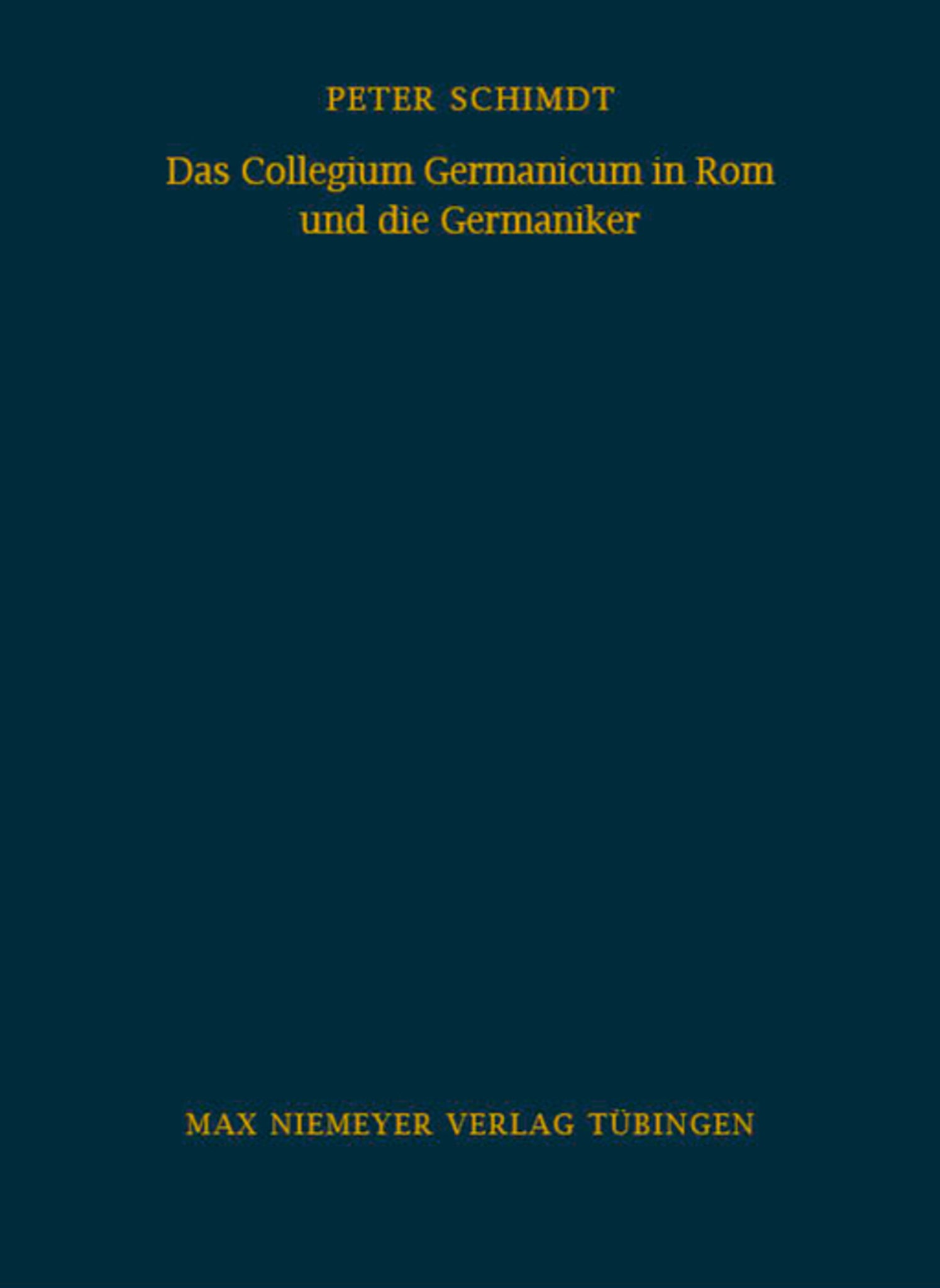 Das Collegium Germanicum in Rom und die Germaniker