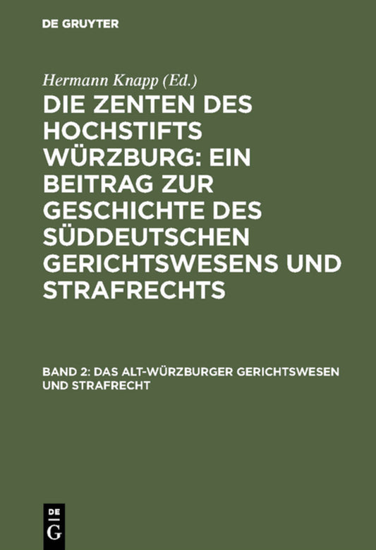 Das Alt-Würzburger Gerichtswesen und Strafrecht
