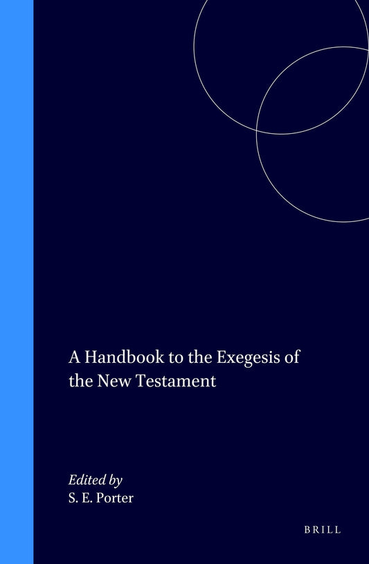 A Handbook to the Exegesis of the New Testament