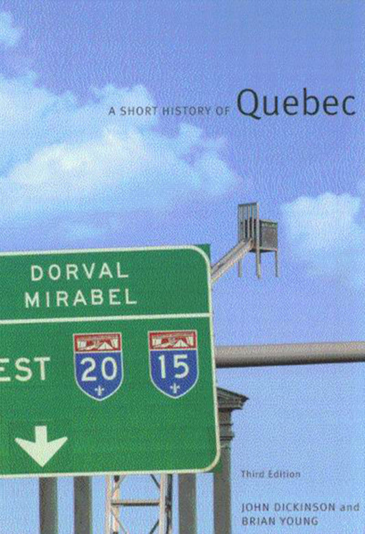 A Short History of Quebec, Third Edition