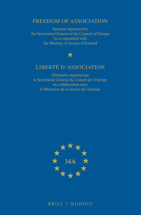 Yearbook of the European Convention on Human Rights/Annuaire de la convention europeenne des droits de l'homme, Volume 34A