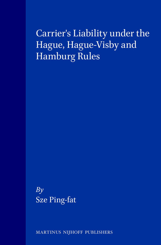 Carrier's Liability under the Hague, Hague-Visby and Hamburg Rules