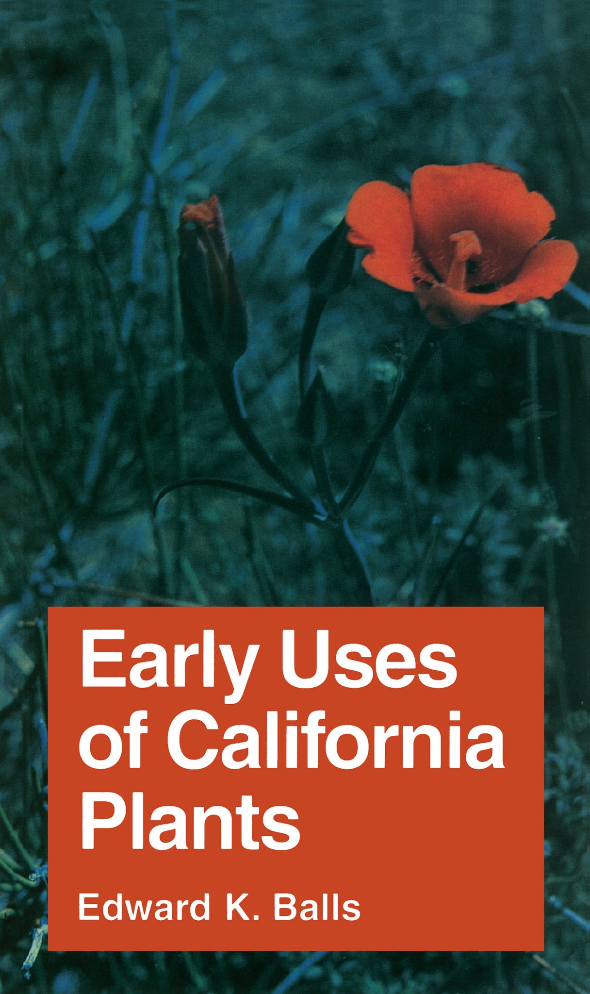 Cover image for Early Uses of California Plants ISBN 9780520343061
