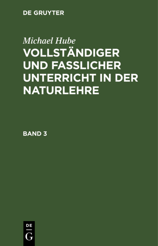 Michael Hube: Vollständiger und fasslicher Unterricht in der Naturlehre. Band 3