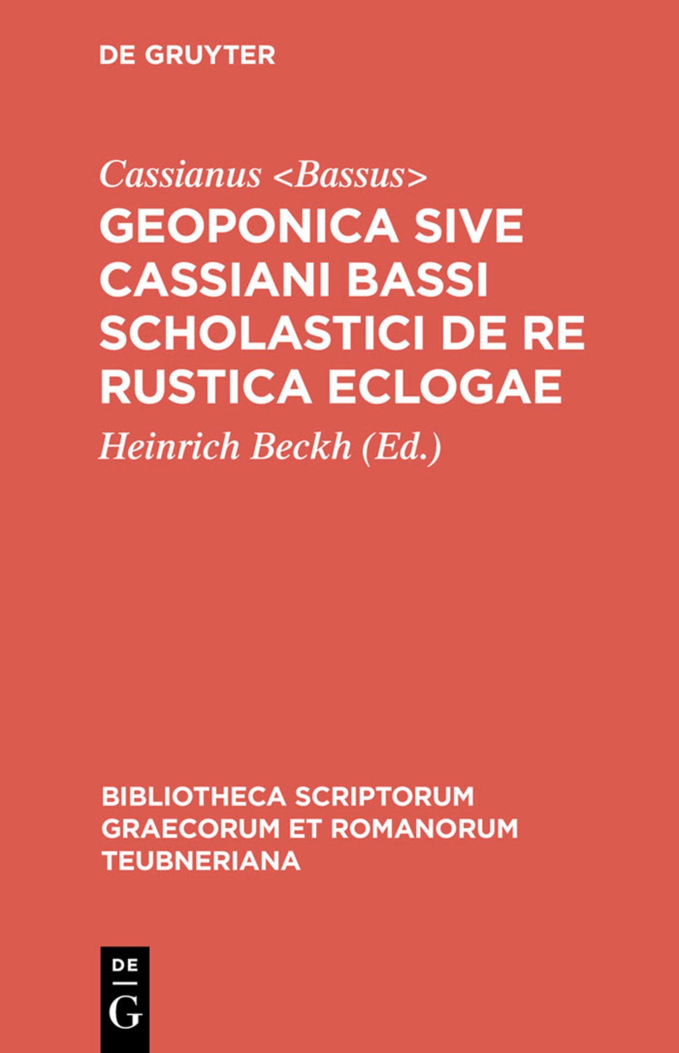 Cover image for Geoponica sive Cassiani Bassi Scholastici De re rustica eclogae ISBN 9783598713873