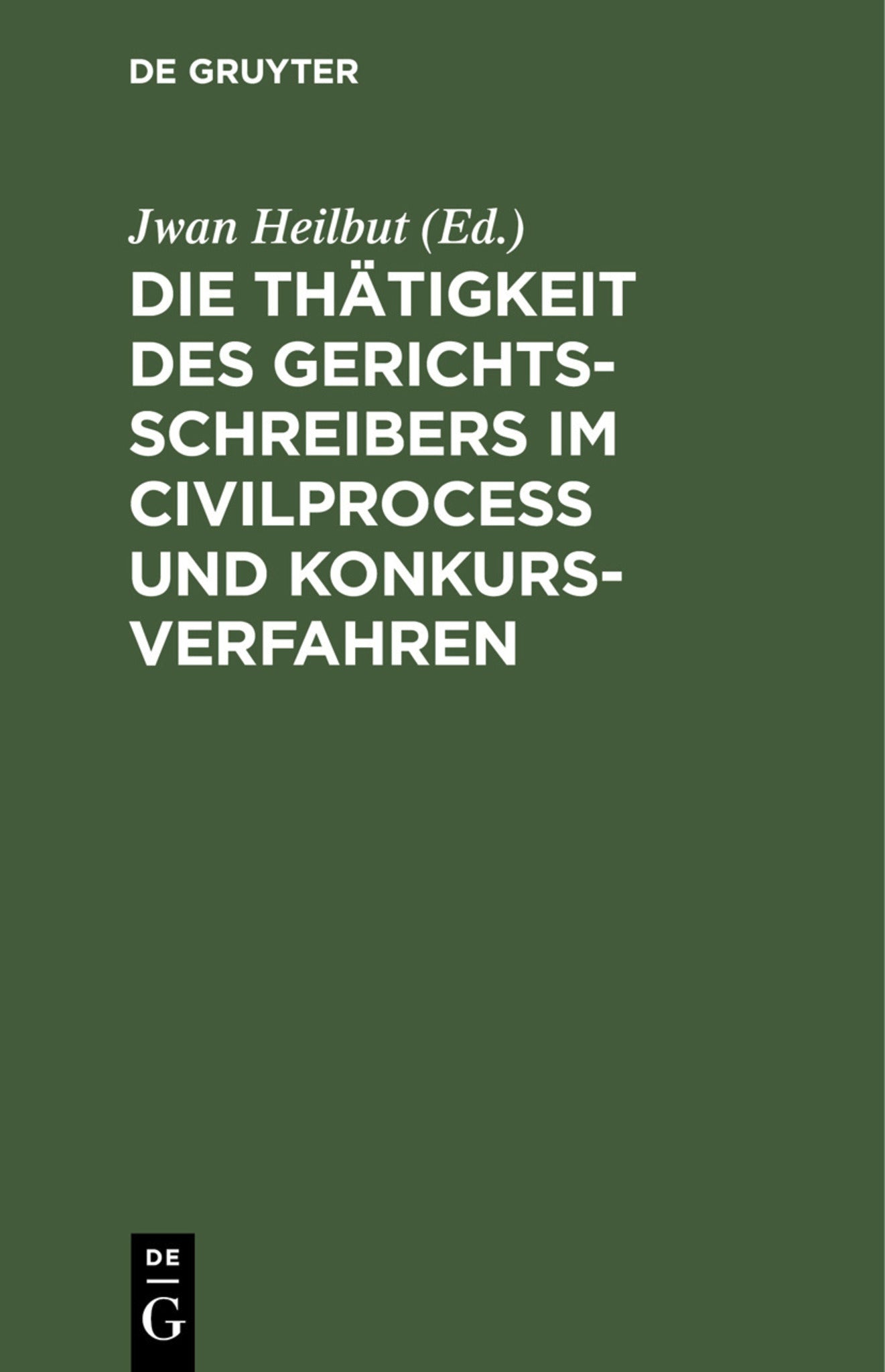 Die Thätigkeit des Gerichtsschreibers im Civilprocess und Konkursverfahren