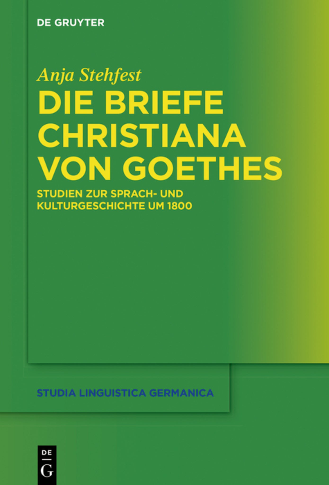 Die Briefe Christiana von Goethes