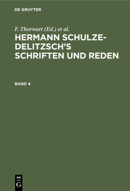 Hermann Schulze-Delitzsch’s Schriften und Reden. Band 4
