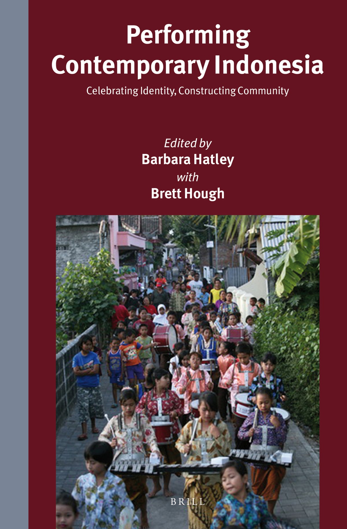 Cover image for Performing Contemporary Indonesia ISBN 9789004282414
