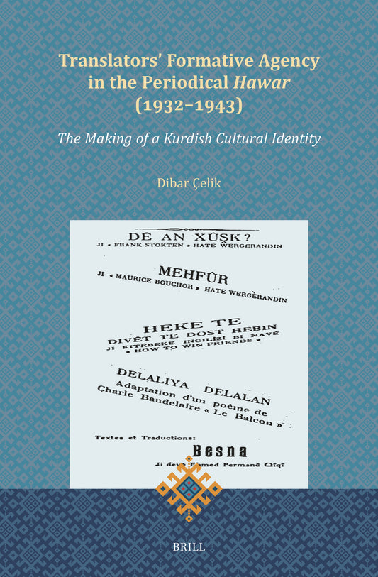 Translators' Formative Agency in the Periodical Hawar (1932-1943)