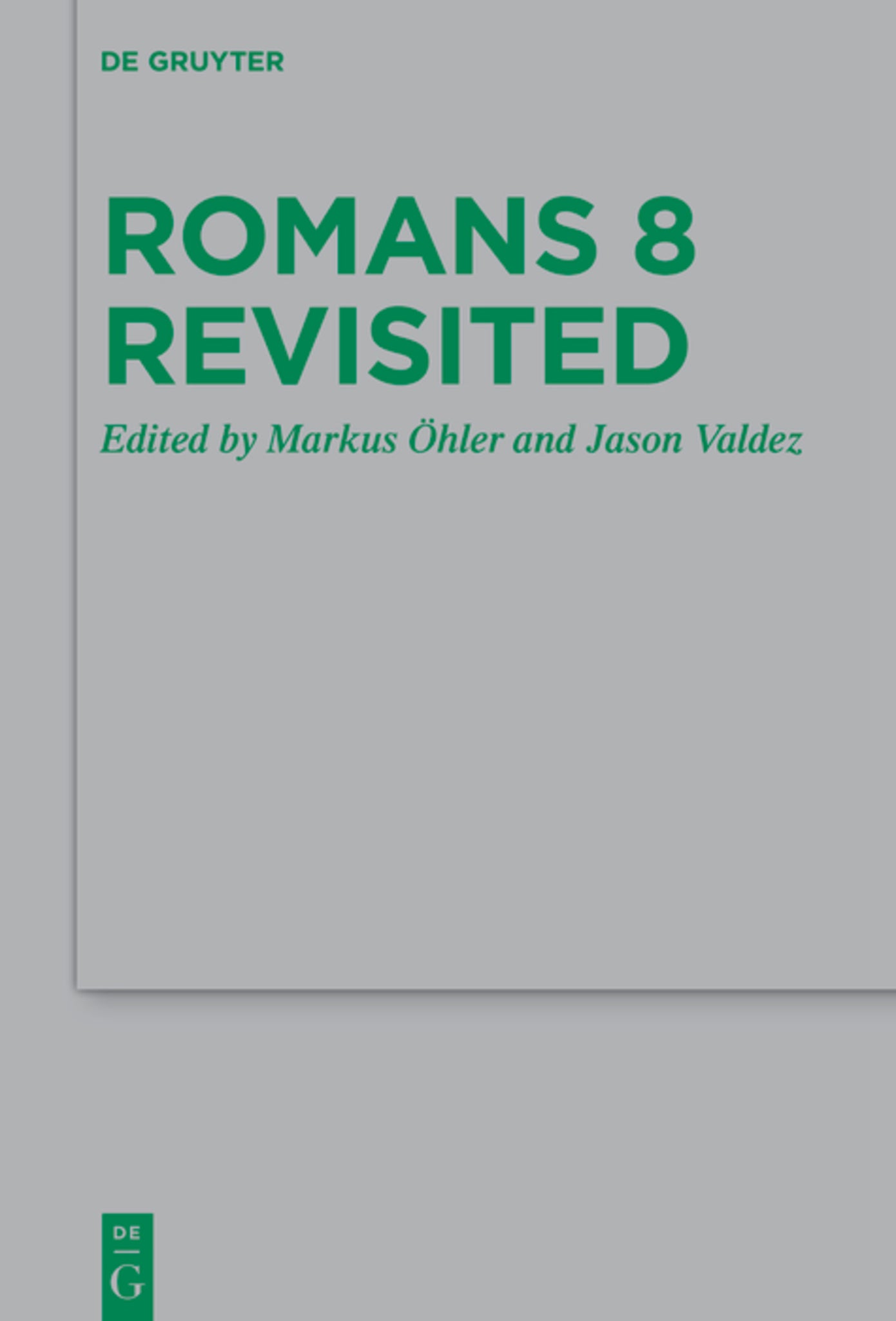 Cover image for Romans 8 Revisited ISBN 9783111711546