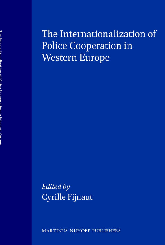 The Internationalization of Police Cooperation in Western Europe
