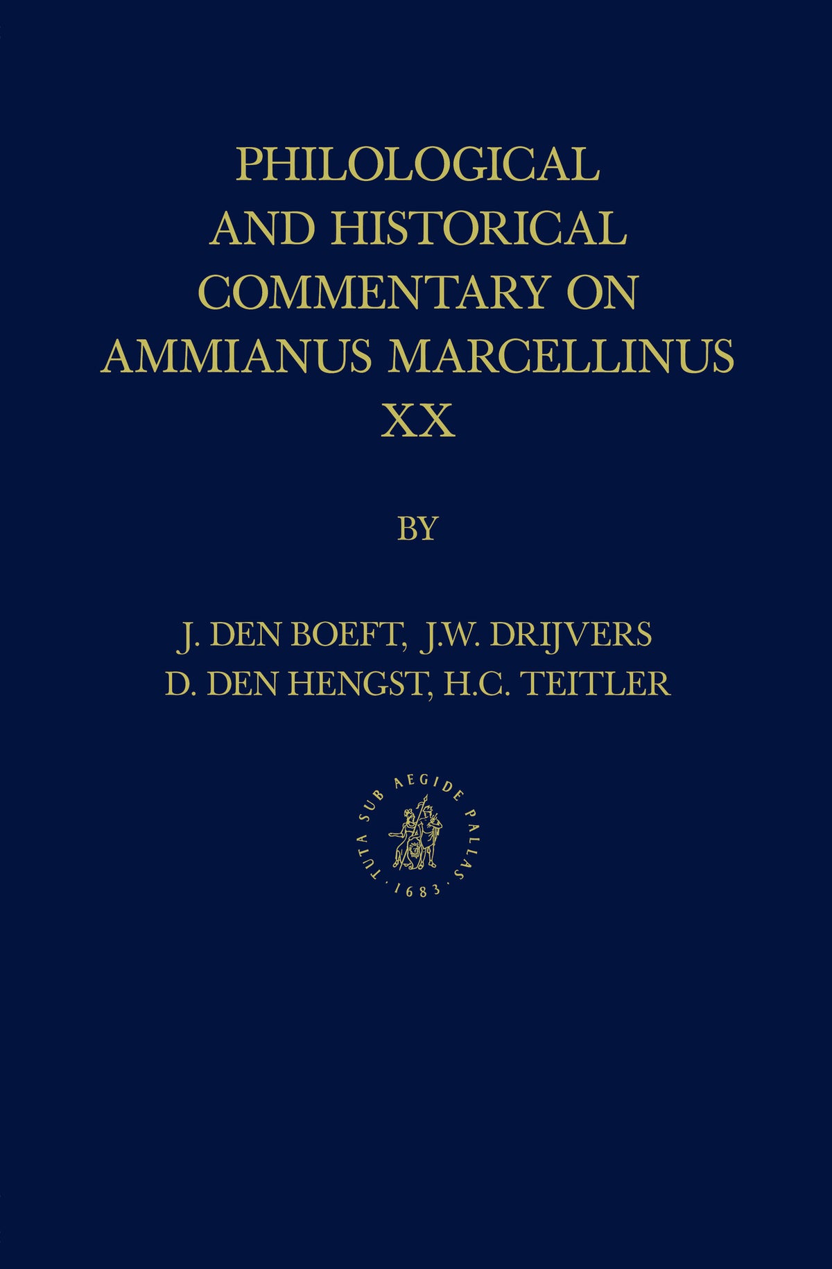 Cover image for Philological and Historical Commentary on Ammianus Marcellinus XX ISBN 9789069800127
