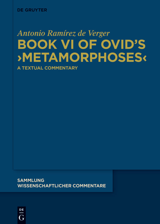 Book VI of Ovid’s ›Metamorphoses‹