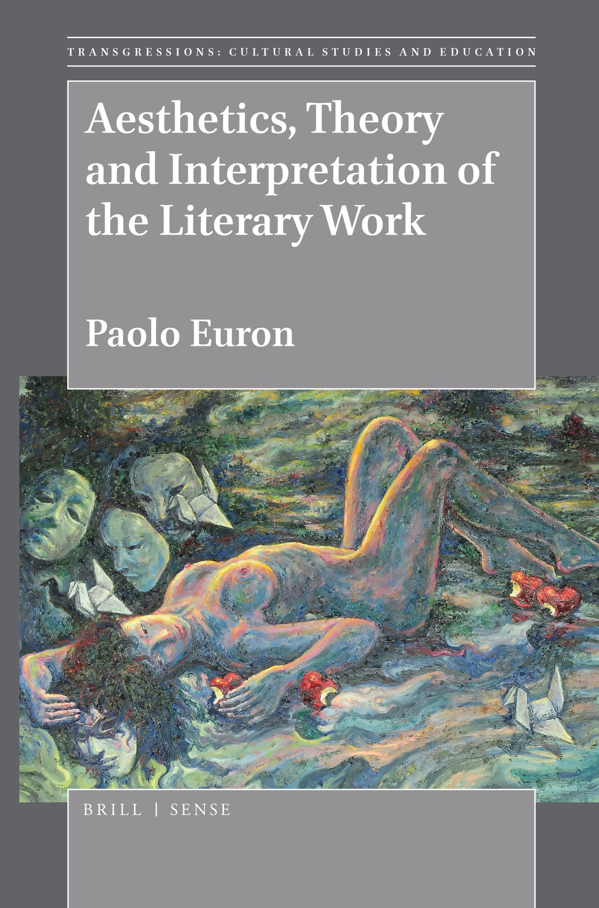 Cover image for Aesthetics, Theory and Interpretation of the Literary Work ISBN 9789004393660