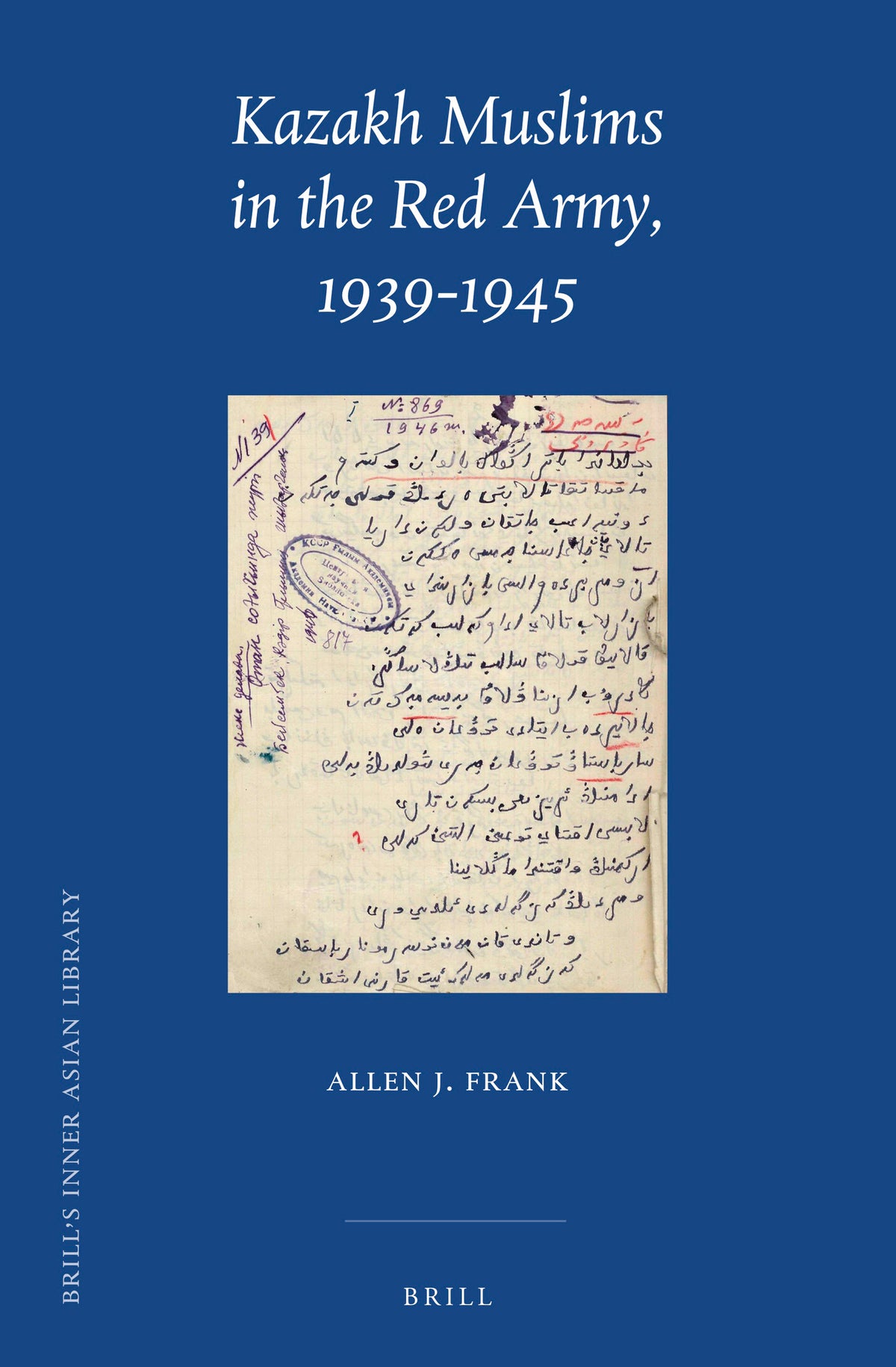 Cover image for Kazakh Muslims in the Red Army, 1939-1945 ISBN 9789004514942