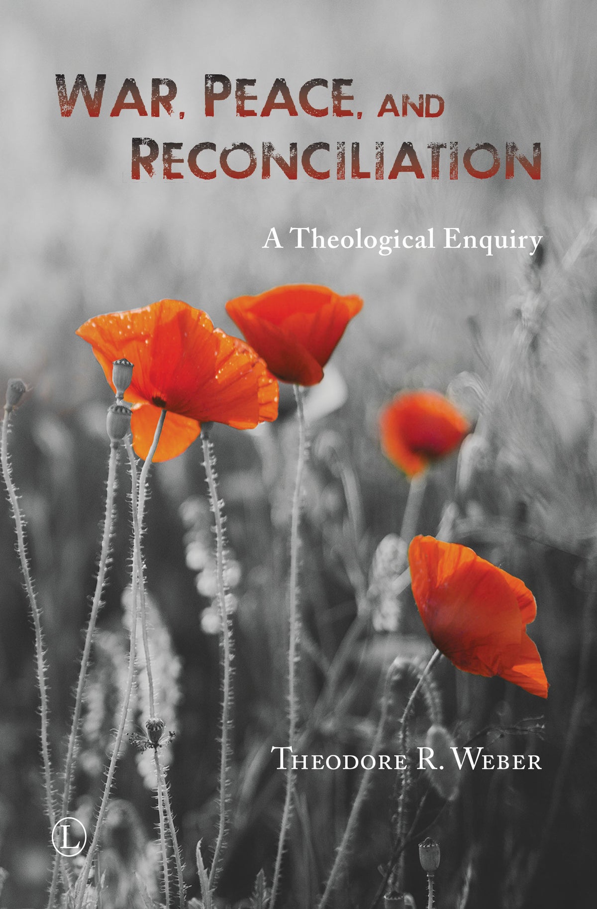 Cover image for War, Peace and Reconciliation ISBN 9780718894375