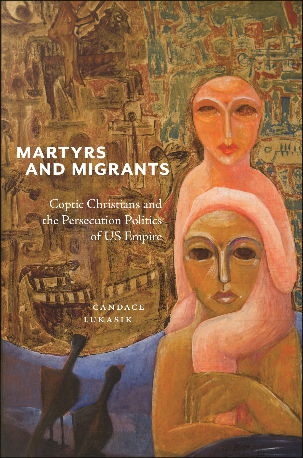 Cover image for Martyrs and Migrants ISBN 9781479833221