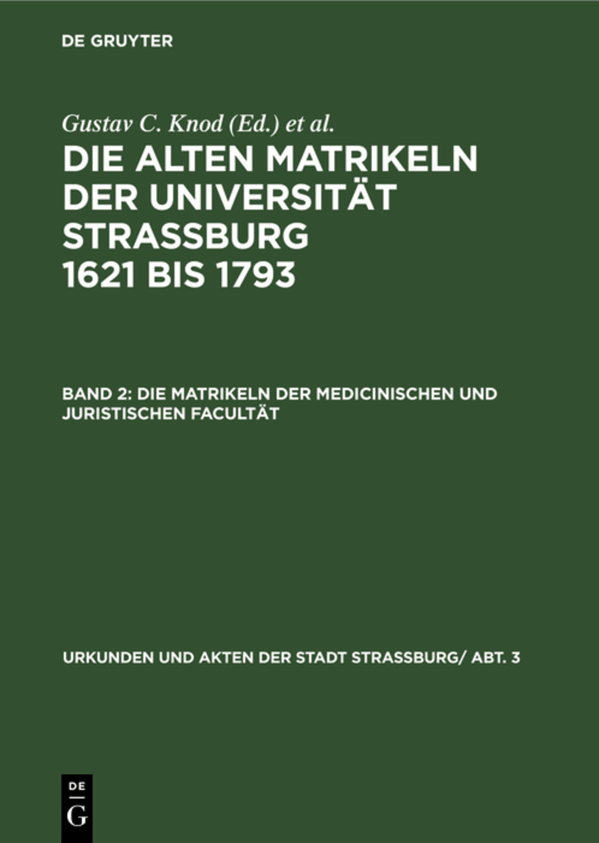 Die Matrikeln der Medicinischen und Juristischen Facultät