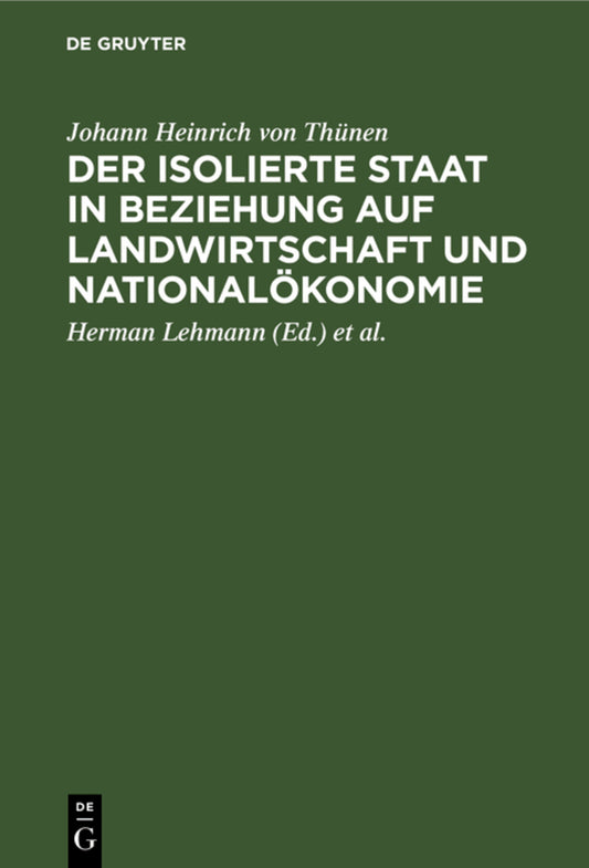 Der isolierte Staat in Beziehung auf Landwirtschaft und Nationalökonomie